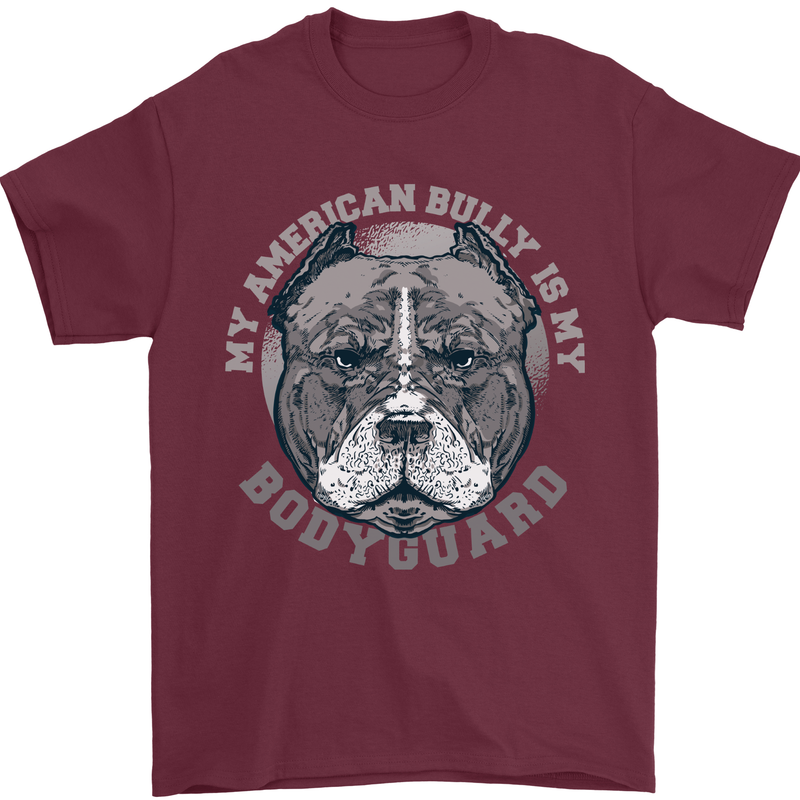My American Bully is My Bodyguard Dog Mens T-Shirt 100% Cotton Maroon