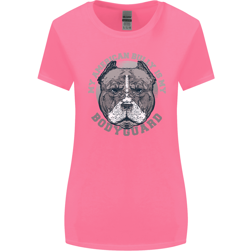 My American Bully is My Bodyguard Dog Womens Wider Cut T-Shirt Azalea