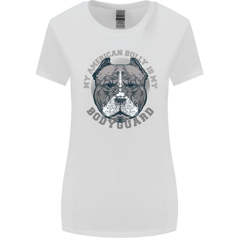 My American Bully is My Bodyguard Dog Womens Wider Cut T-Shirt White