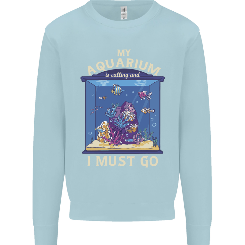 My Aquarium is Calling Tropical Fish Tank Kids Sweatshirt Jumper Light Blue