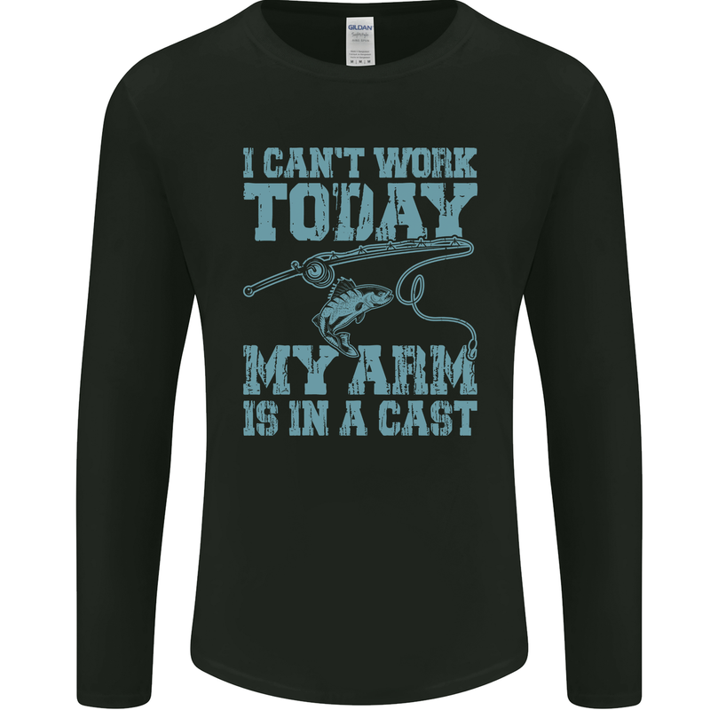 My Arm is in a Cast Funny Fishing Fisherman Mens Long Sleeve T-Shirt Black