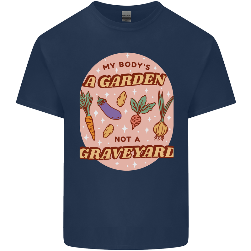 My Bodys a Garden Not a Graveyard Vegan Mens Cotton T-Shirt Tee Top Navy Blue