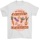 My Bodys a Garden Not a Graveyard Vegan Mens T-Shirt 100% Cotton White
