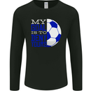 My Goal is to Deny Yours Football Quote Soccer Mens Long Sleeve T-Shirt Black