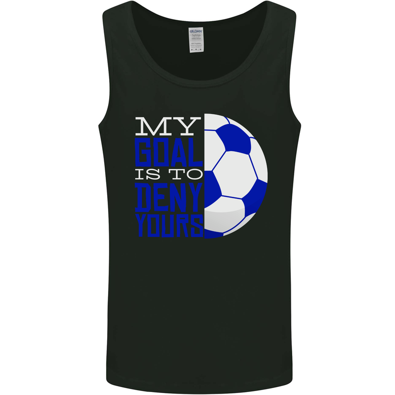 My Goal is to Deny Yours Football Quote Soccer Mens Vest Tank Top Black