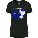 My Goal is to Deny Yours Football Quote Soccer Womens Wider Cut T-Shirt Black