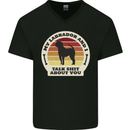 My Golden Labrador Talk Sh!t About You Chocolate Mens V-Neck Cotton T-Shirt Black