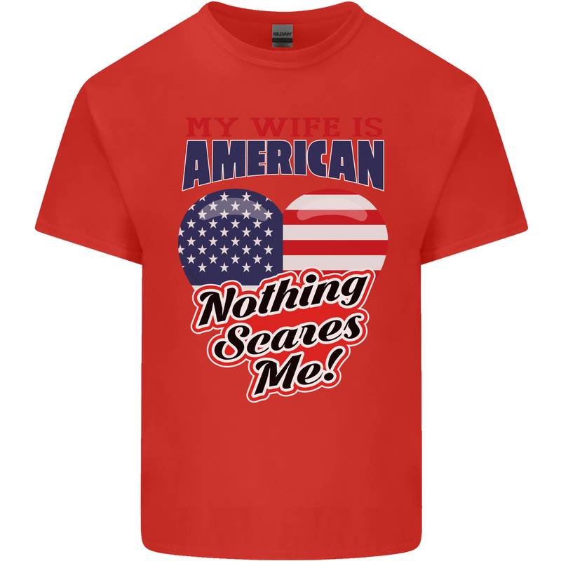 My Wife is American Nothing Scares Me USA Kids T-Shirt Childrens Red
