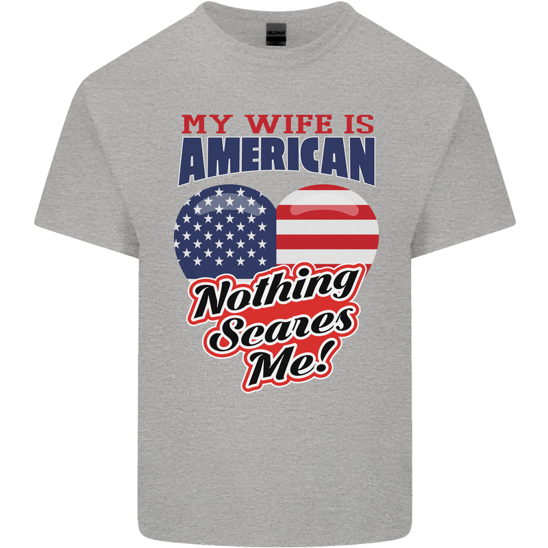 My Wife is American Nothing Scares Me USA Kids T-Shirt Childrens Sports Grey