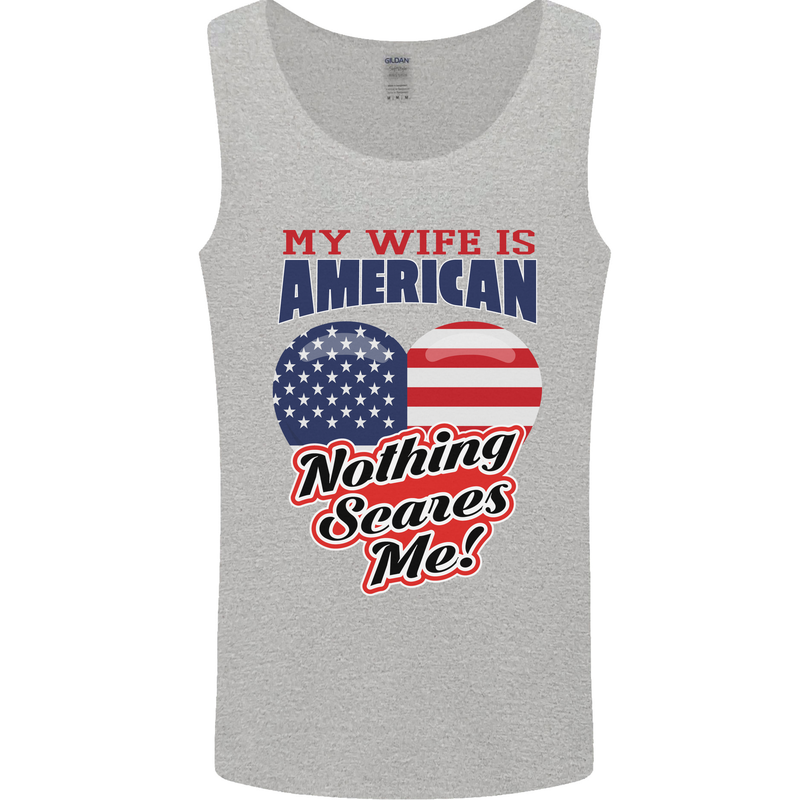 My Wife is American Nothing Scares Me USA Mens Vest Tank Top Sports Grey
