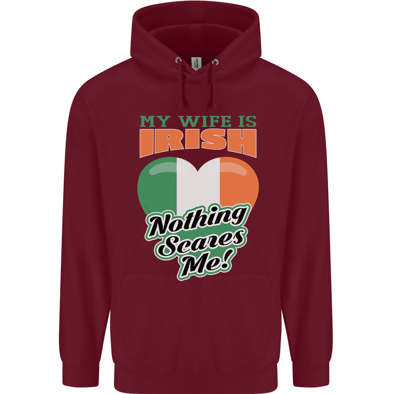 My Wife is Irish Nothing Scares Me Ireland Mens 80% Cotton Hoodie Maroon