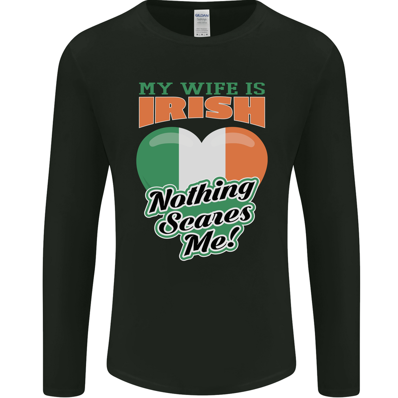 My Wife is Irish Nothing Scares Me Ireland Mens Long Sleeve T-Shirt Black