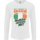 My Wife is Irish Nothing Scares Me Ireland Mens Long Sleeve T-Shirt White