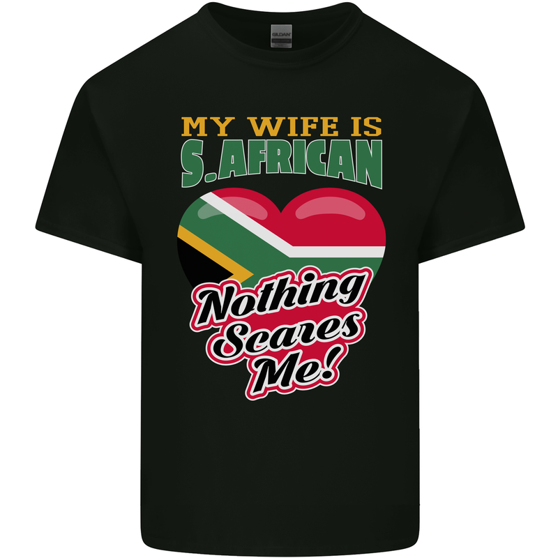 My Wife is South African Nothing Scares Me Africa Mens Cotton T-Shirt Tee Top Black