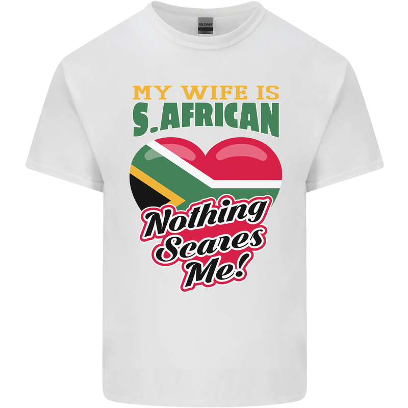 My Wife is South African Nothing Scares Me Africa Mens Cotton T-Shirt Tee Top White