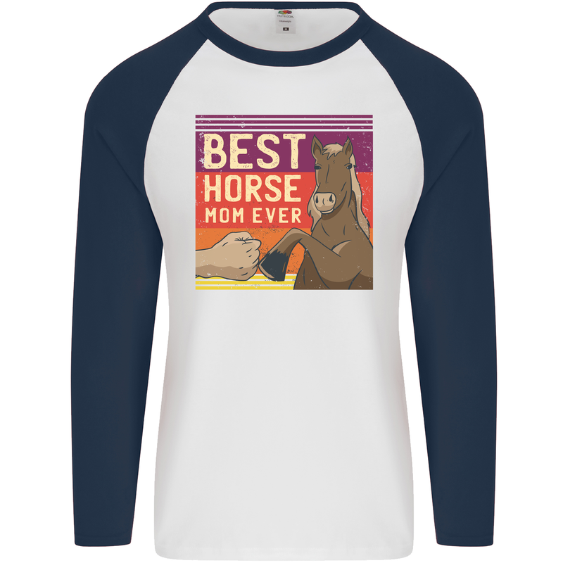 Equestrian Best Horse Mom Ever Funny Mens L/S Baseball T-Shirt White/Navy Blue