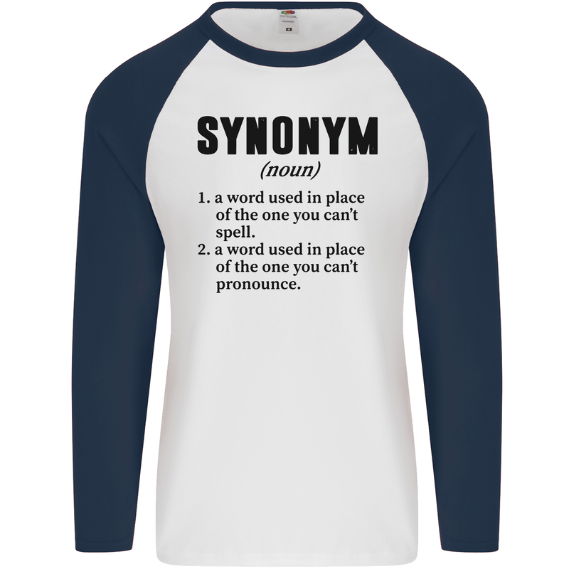 Synonym Funny Definition Slogan Mens L/S Baseball T-Shirt White/Navy Blue