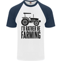I'd Rather Be Farming Farmer Tractor Mens S/S Baseball T-Shirt White/Navy Blue