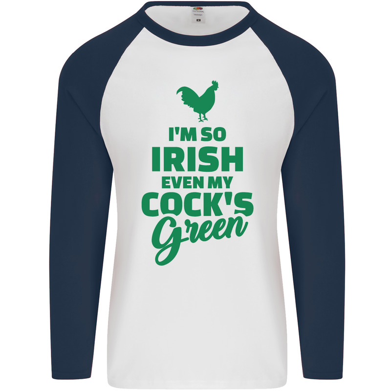 Irish Even My Cock's Green St Patricks Day Mens L/S Baseball T-Shirt White/Navy Blue