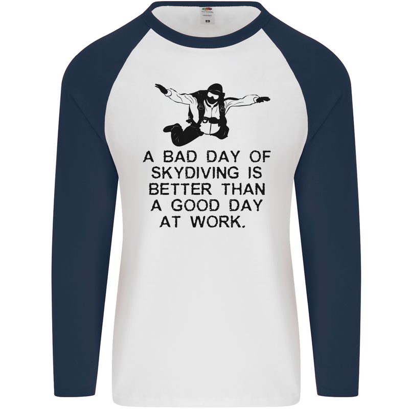 A Bad Day of Skydiving Para Skydiving Mens L/S Baseball T-Shirt White/Navy Blue