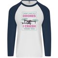 I Crash Them Too Funny Drone Pilot Mens L/S Baseball T-Shirt White/Navy Blue