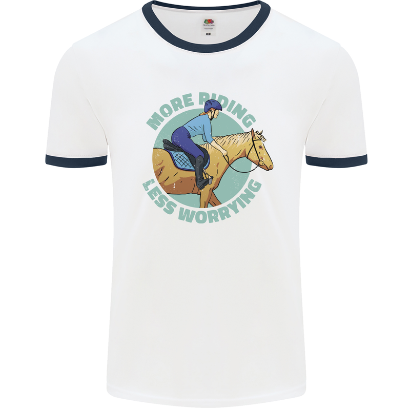 More Horse Riding Less Worrying Equestrian Mens Ringer T-Shirt White/Navy Blue