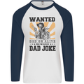 Father's Day Dad Joke Funny Cowboy Poster Mens L/S Baseball T-Shirt White/Navy Blue