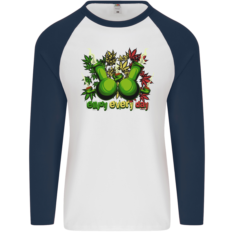 Weed Enjoy Every Day Cannabis Drugs Bong Mens L/S Baseball T-Shirt White/Navy Blue