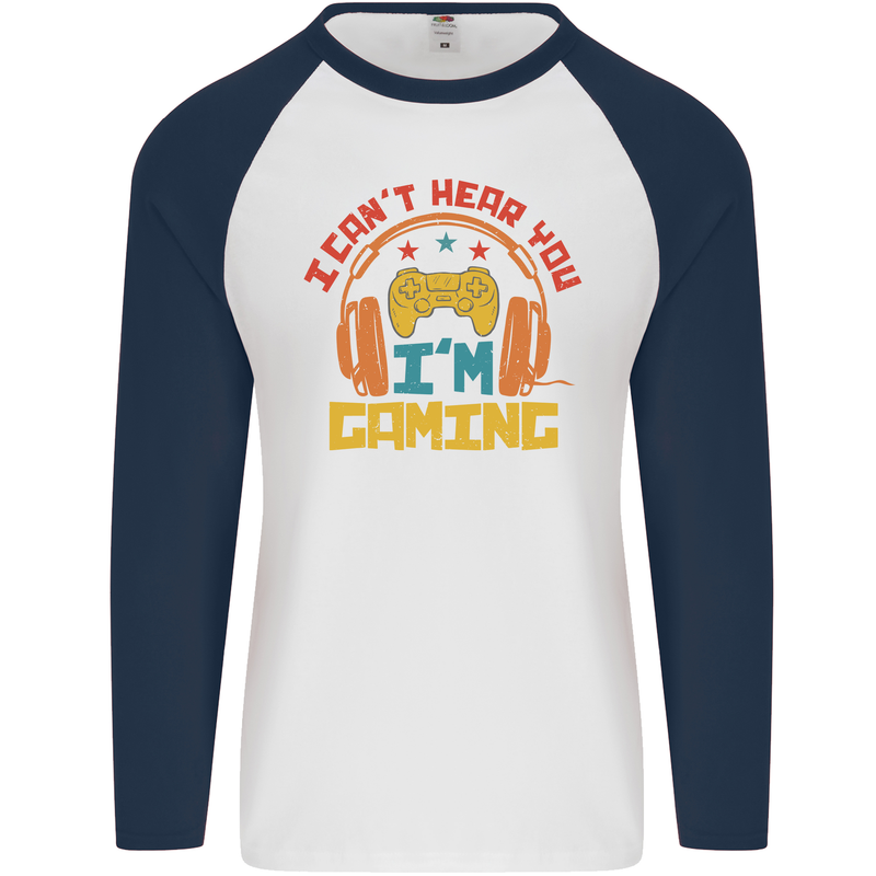 I Can't Hear You I'm Gaming Funny Gaming Mens L/S Baseball T-Shirt White/Navy Blue