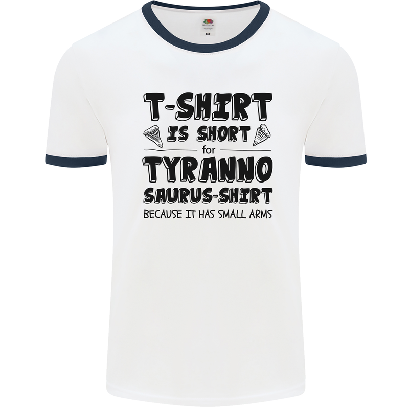 Funny Tyrannosaurus Rex Dinosaur T-Rex Mens Ringer T-Shirt White/Navy Blue