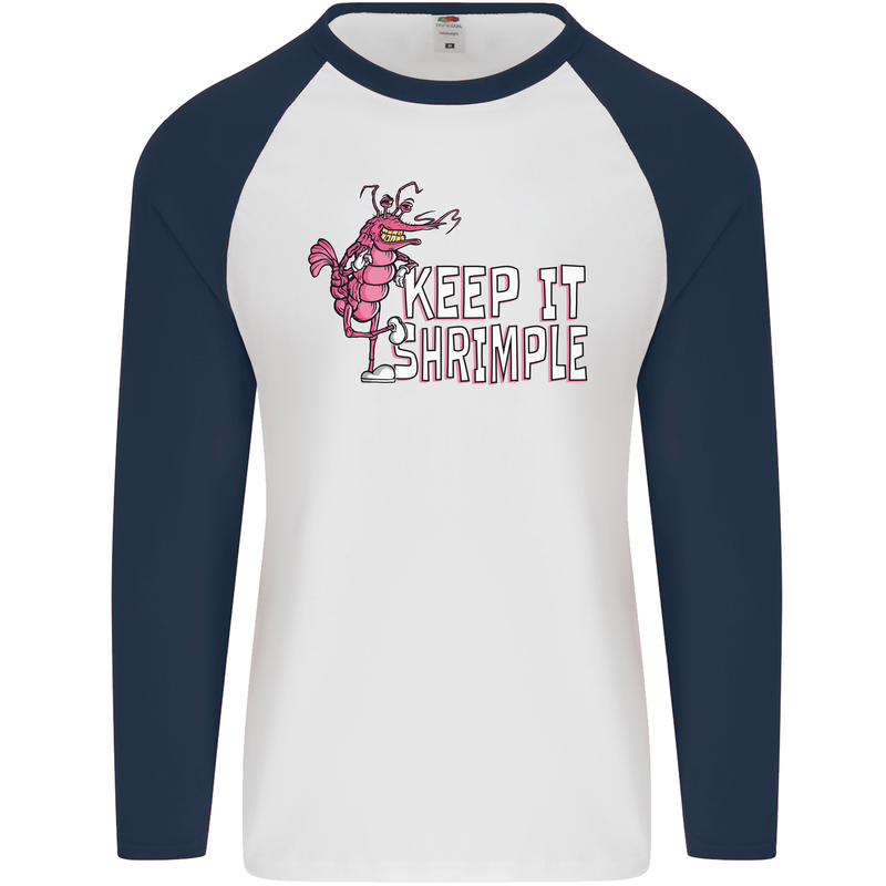 Keep It Shrimple Funny Shrimp Prawns Mens L/S Baseball T-Shirt White/Navy Blue