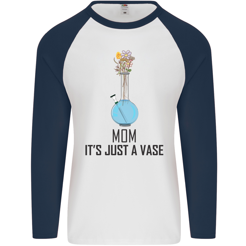 Just a Vase Funny Bong Weed Cannabis Drugs Mens L/S Baseball T-Shirt White/Navy Blue