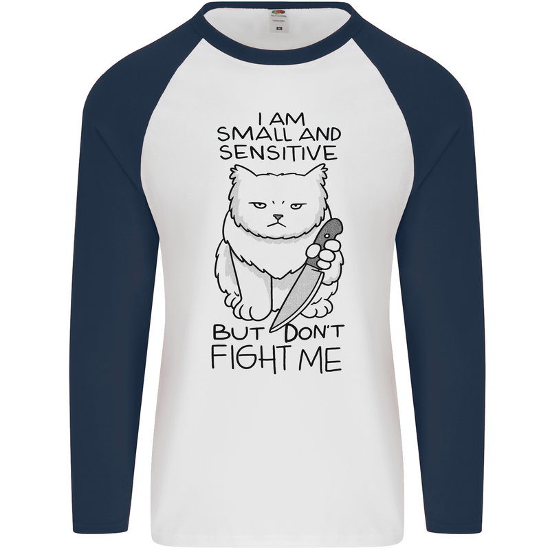 Cat Dont Fight Me Funny Mens L/S Baseball T-Shirt White/Navy Blue