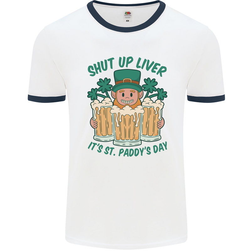 St Patricks Day Shut Up Liver Funny Beer Alcohol Mens Ringer T-Shirt White/Navy Blue