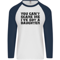 You Can't Scare Me a Daughter Father's Day Mens L/S Baseball T-Shirt White/Navy Blue