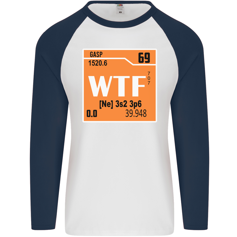 WTF Periodic Table Chemistry Geek Funny Mens L/S Baseball T-Shirt White/Navy Blue