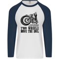 Two Wheels Move the Soul Motorcycle Biker Mens L/S Baseball T-Shirt White/Navy Blue