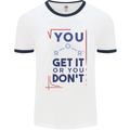 Science You Get It or You Dont Geek Funny Mens Ringer T-Shirt White/Navy Blue