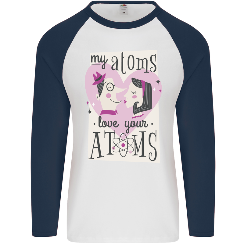 My Atoms Love Your Atoms Valentine's Day Mens L/S Baseball T-Shirt White/Navy Blue