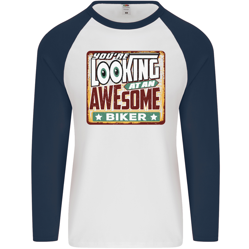 You're Looking at an Awesome Biker Mens L/S Baseball T-Shirt White/Navy Blue