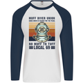 No Muff To Tuff Funny Scuba Diving Diver Mens L/S Baseball T-Shirt White/Navy Blue