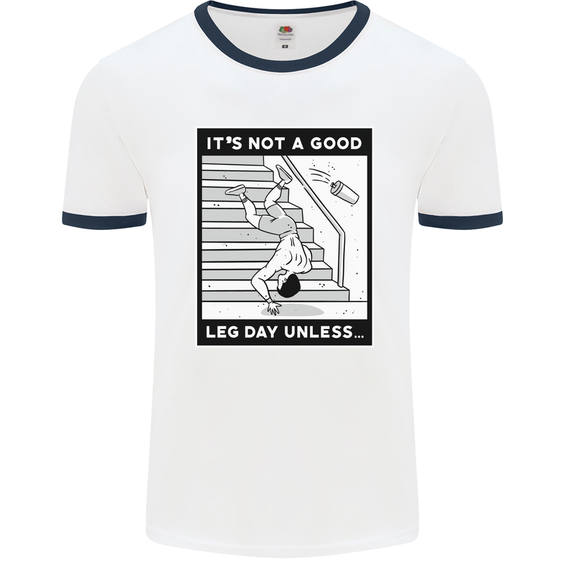 It's Not a Good Leg Day Funny Gym Bodybuilding Mens Ringer T-Shirt White/Navy Blue