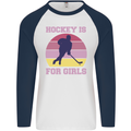 Hockey is For Girls Funny Ice Street Mens L/S Baseball T-Shirt White/Navy Blue