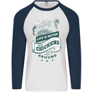 Life is Better With Chickens Around Farming Mens L/S Baseball T-Shirt White/Navy Blue