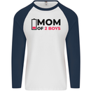 Mom of Two Boys Funny Mother's Day Mens L/S Baseball T-Shirt White/Navy Blue