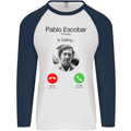 Pablo Escobar El Patron Is Calling Mens L/S Baseball T-Shirt White/Navy Blue