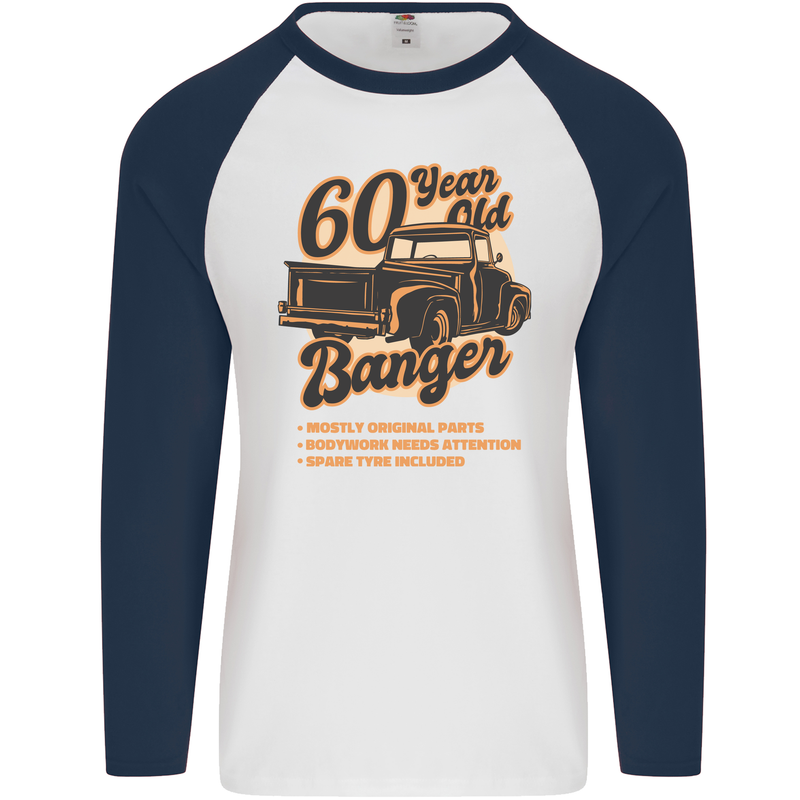 60 Year Old Banger Birthday 60th Year Old Mens L/S Baseball T-Shirt White/Navy Blue