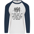 A Bad Day of Cycling Cyclist Funny Mens L/S Baseball T-Shirt White/Navy Blue
