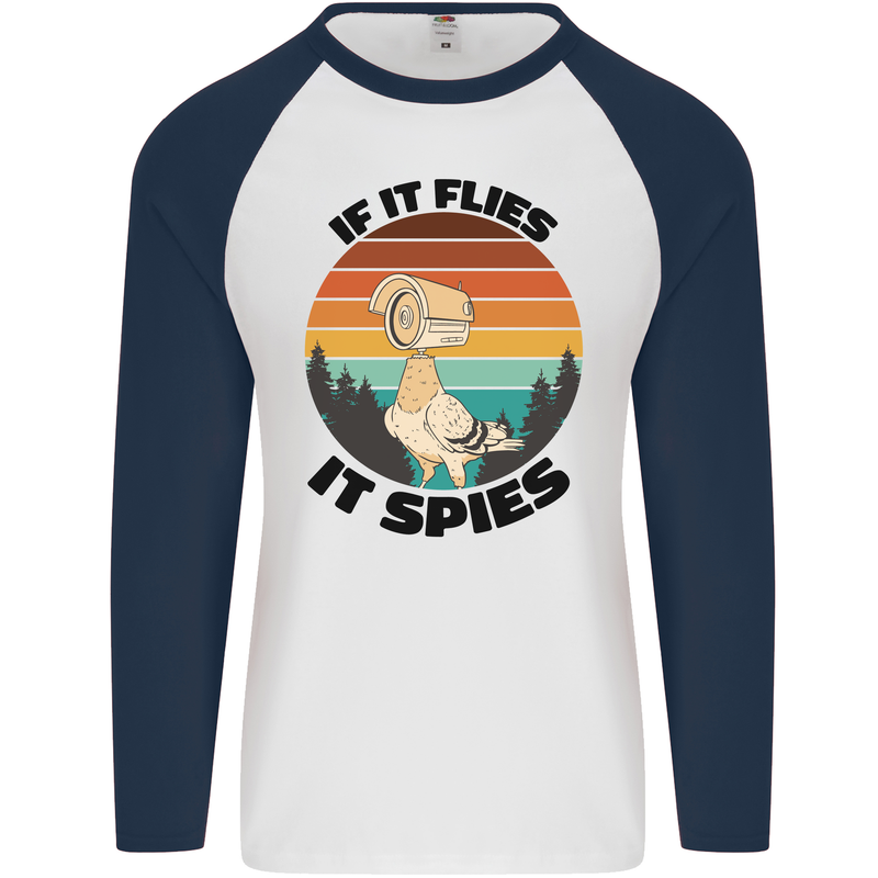 Conspiracy Theory If Flies it Spies Birds Funny Mens L/S Baseball T-Shirt White/Navy Blue