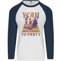 Yeah We Like to Party Role Playing Game RPG Mens L/S Baseball T-Shirt White/Navy Blue